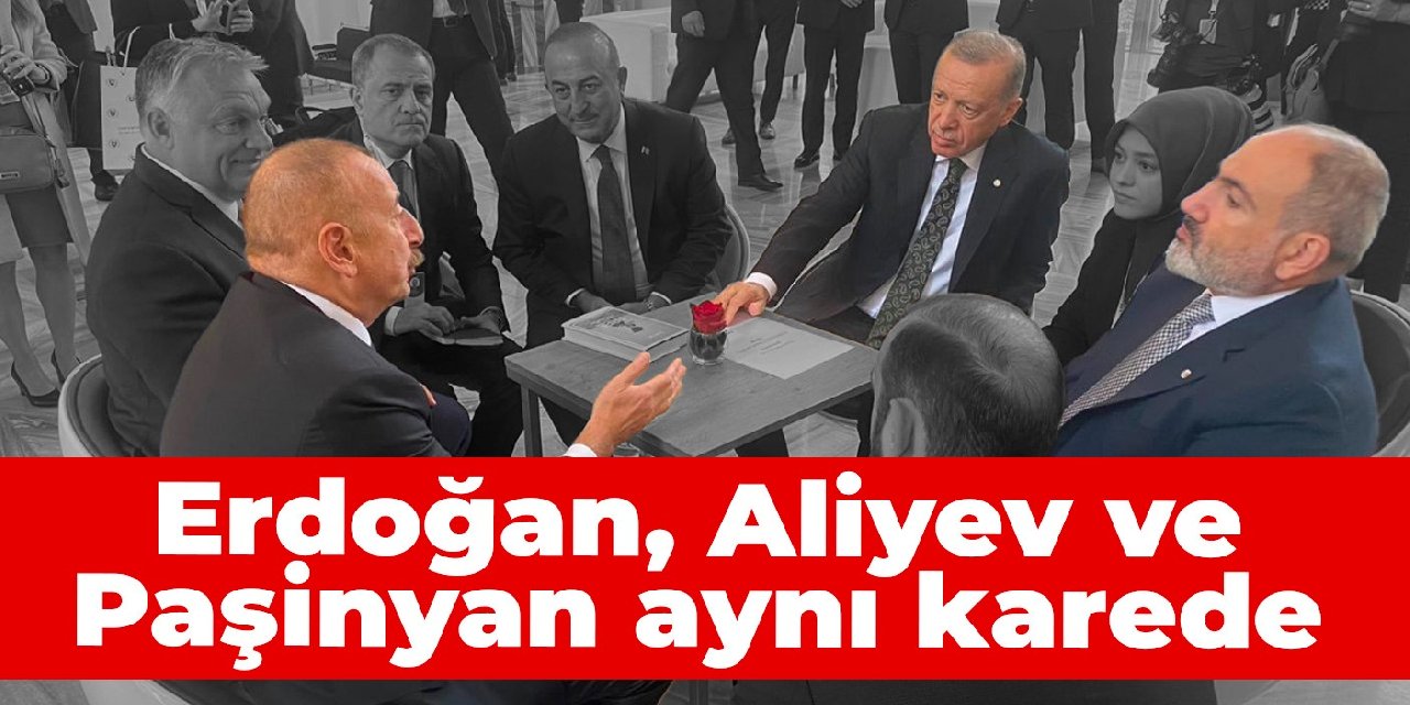 Erdoğan, Aliyev ve Paşinyan aynı karede
