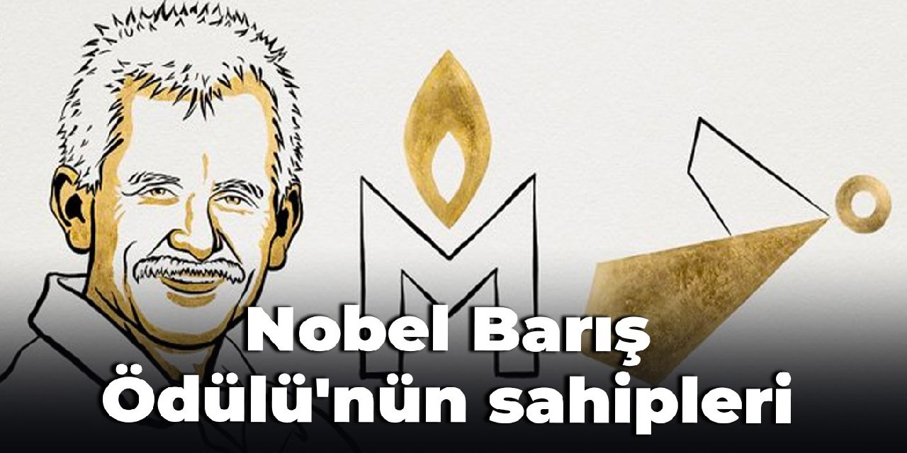 Nobel Barış Ödülü'nün sahipleri: Ales Bialiatski, Memorial ve Center for Civil Liberties