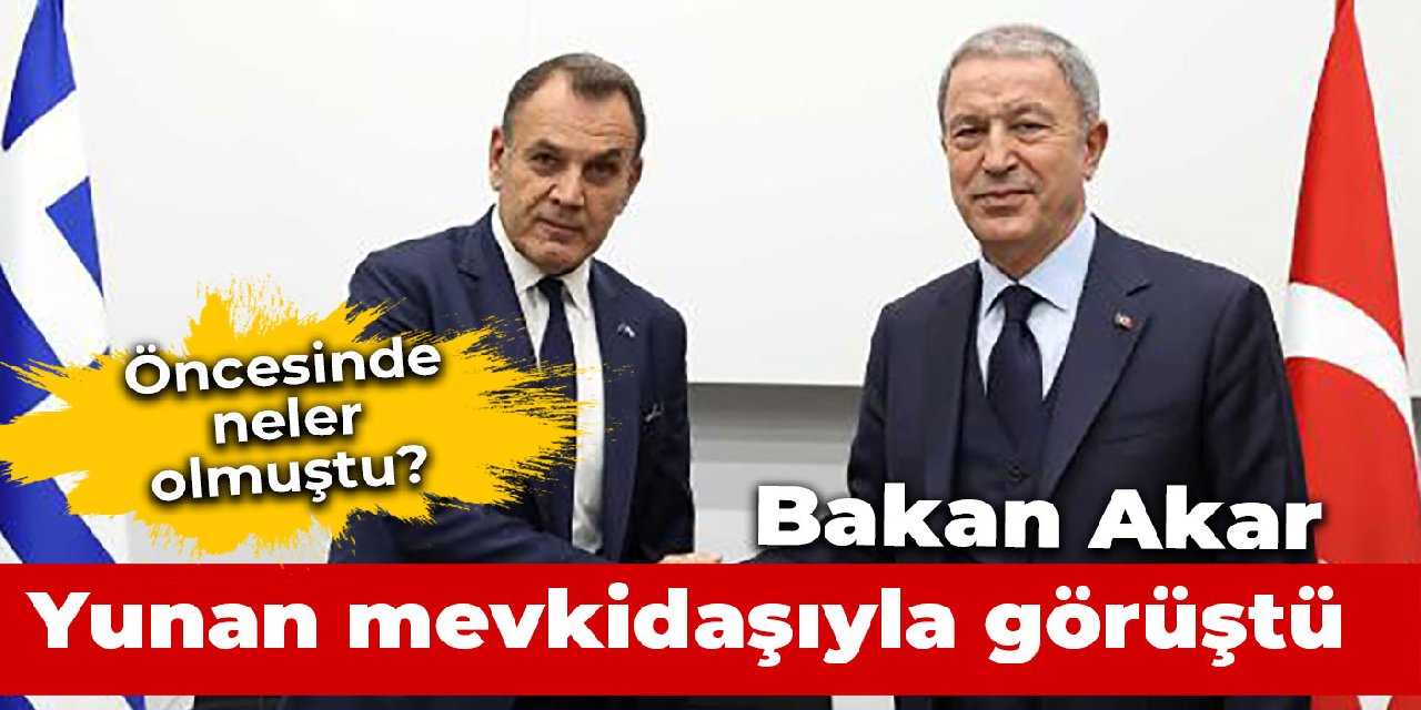 Akar, Yunan mevkidaşı Panagiotopoulos ile görüştü