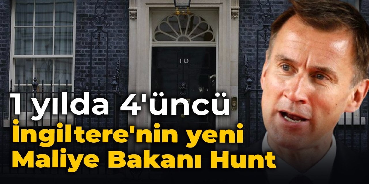 1 yılda 4'üncü: İngiltere'nin yeni Maliye Bakanı Hunt