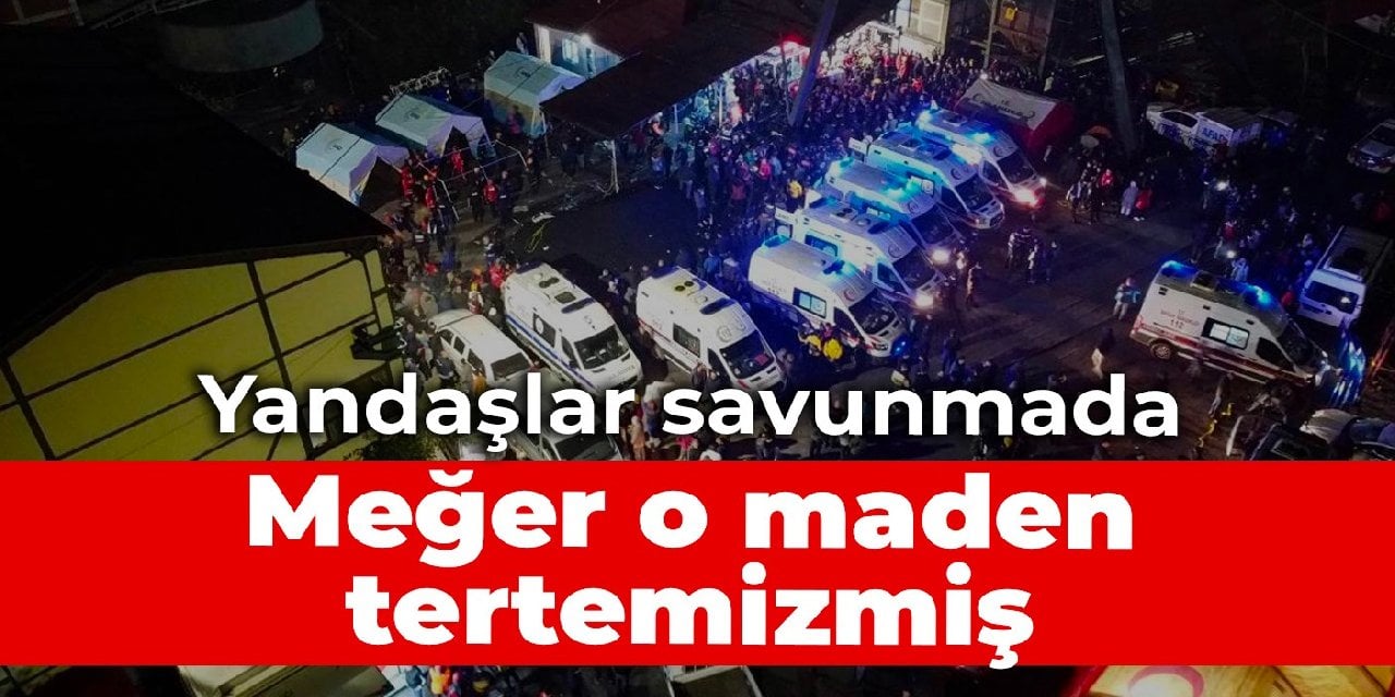 Yandaşlar savunmada: Meğer o maden tertemizmiş