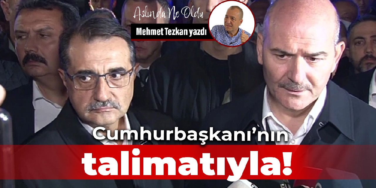 Cumhurbaşkanı’nın talimatıyla!