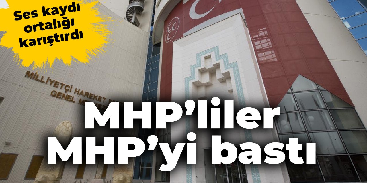 Ses kaydı ortalığı karıştırdı: MHP'liler MHP'yi bastı