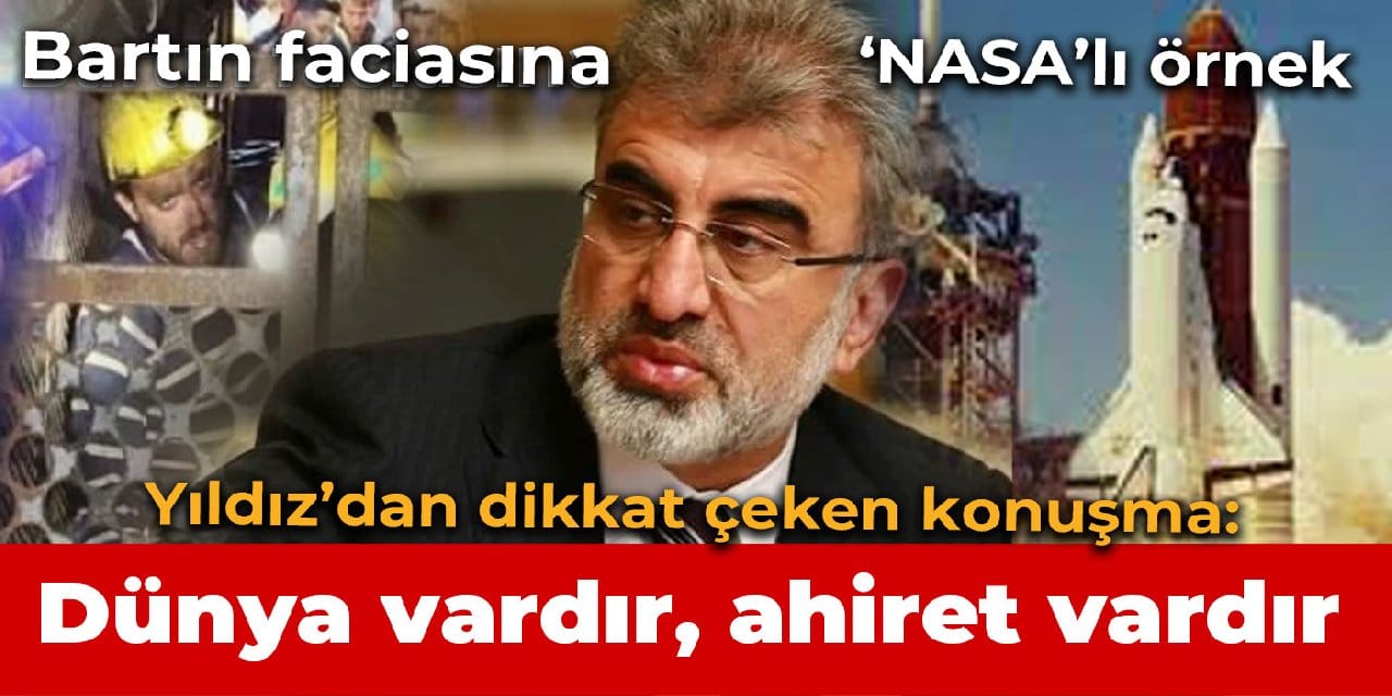 Soma'dan hatırladığımız eski bakan Taner Yıldız:  Dünya vardır, ahiret vardır