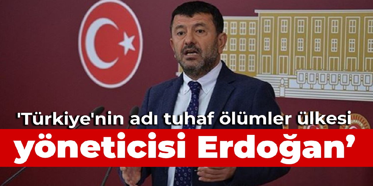 CHP'li Ağbaba: Türkiye'nin adı ‘tuhaf ölümler ülkesi’, yöneticisi Erdoğan