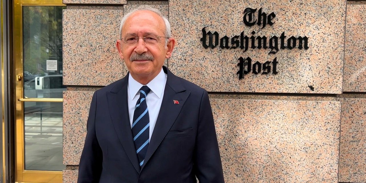 Kılıçdaroğlu, Washington Post ziyaretinde ne konuştu?