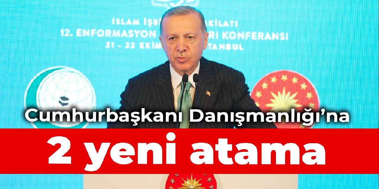 Cumhurbaşkanı Danışmanlığına 2 yeni atama