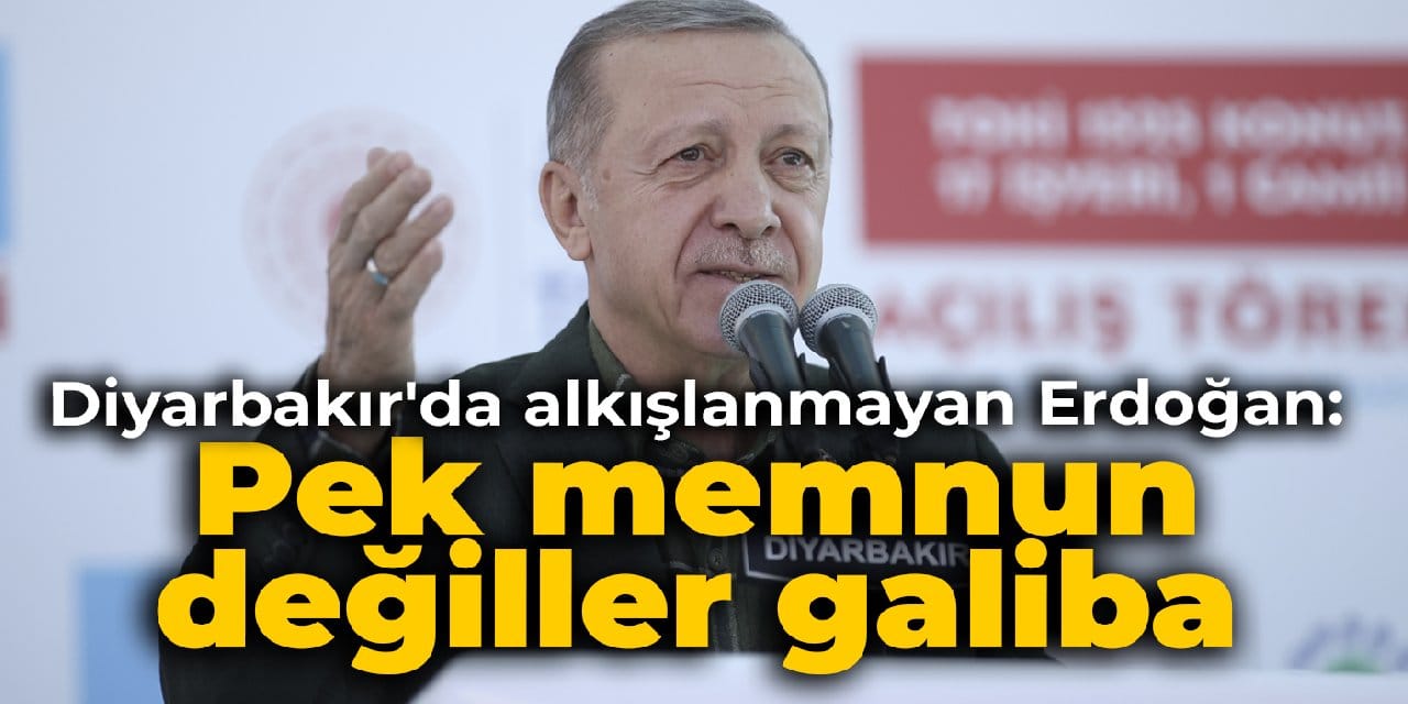 Diyarbakır'da alkışlanmayan Erdoğan: Pek memnun değiller galiba