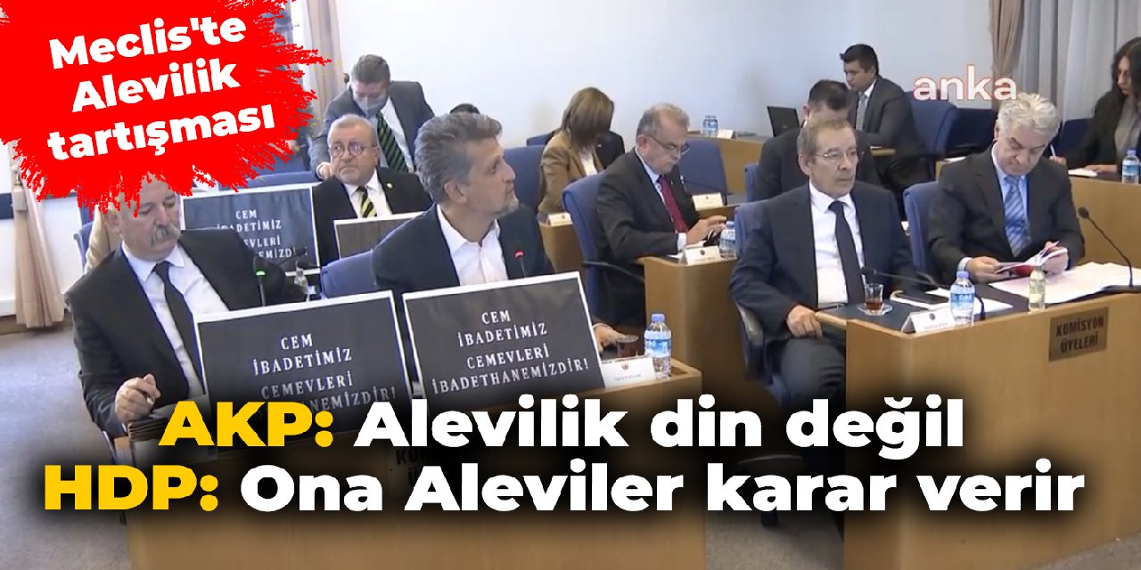 Meclis'te Alevilik tartışması
