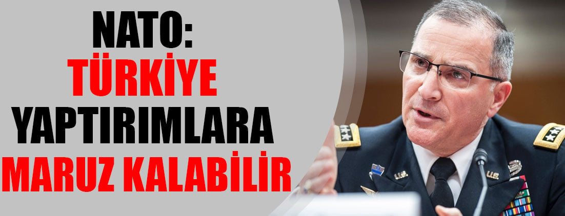 NATO: Türkiye yaptırımlara maruz kalabilir