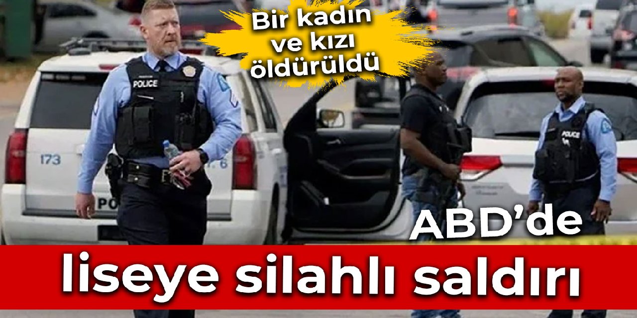 ABD'de liseye silahlı saldırı: 2 kişi ölü