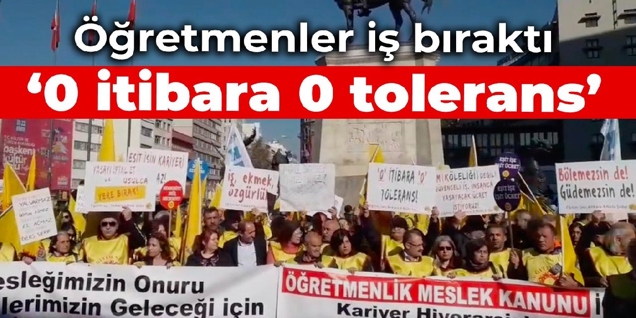 Öğretmenler iş bıraktı: 0 itibara 0 tolerans