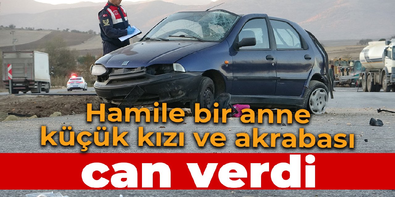 Hamile anne, küçük kızı ve akrabasıyla can verdi