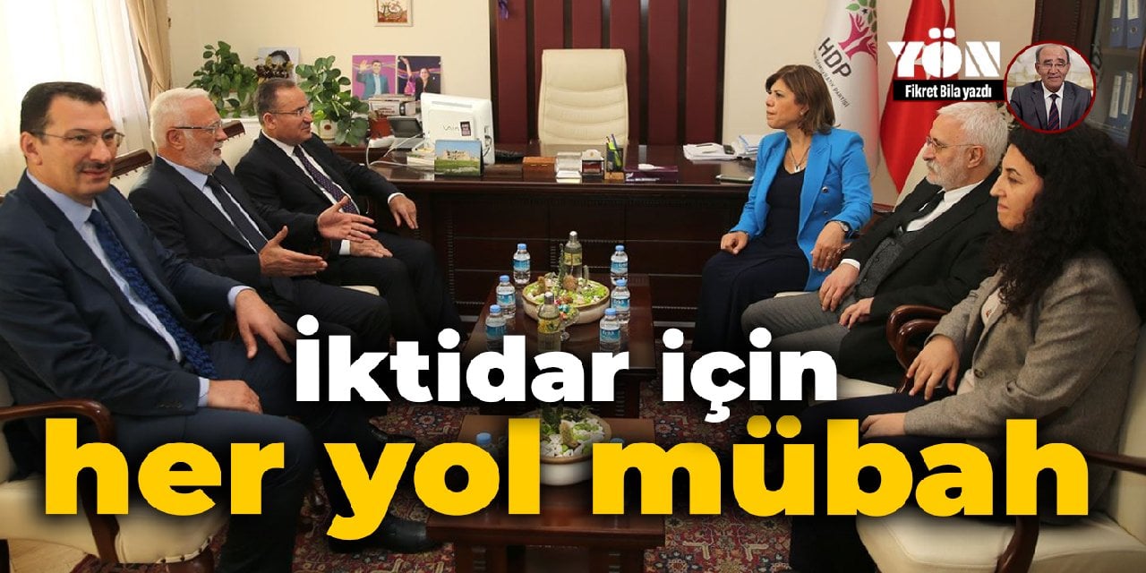 İktidar için her yol mübah