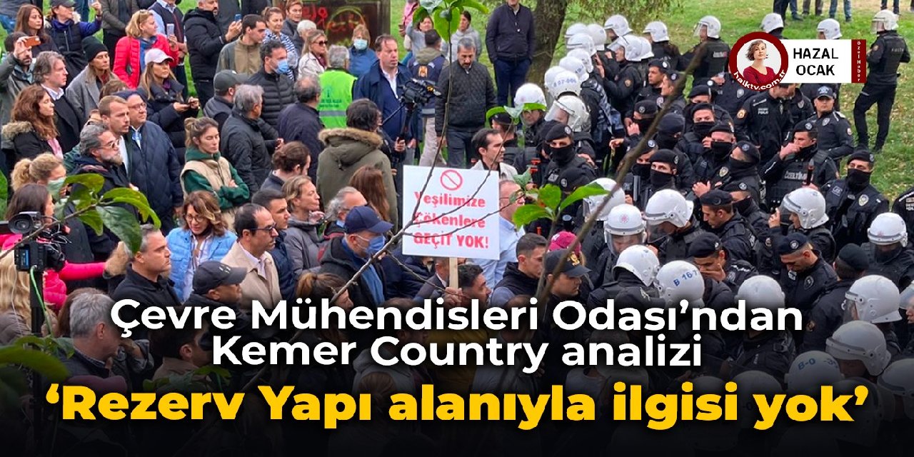 Çevre Mühendisleri Odası’ndan Kemer Country analizi: Rezerv Yapı alanıyla ilgisi yok