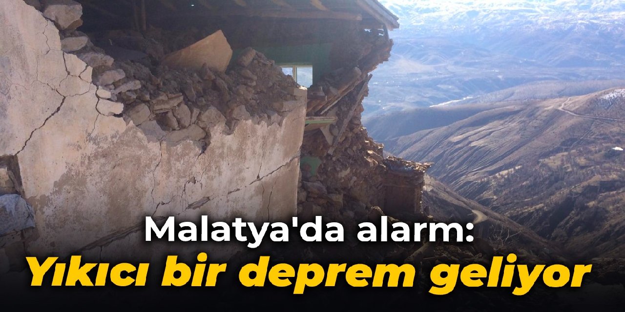 Malatya'da alarm: Yıkıcı bir deprem geliyor