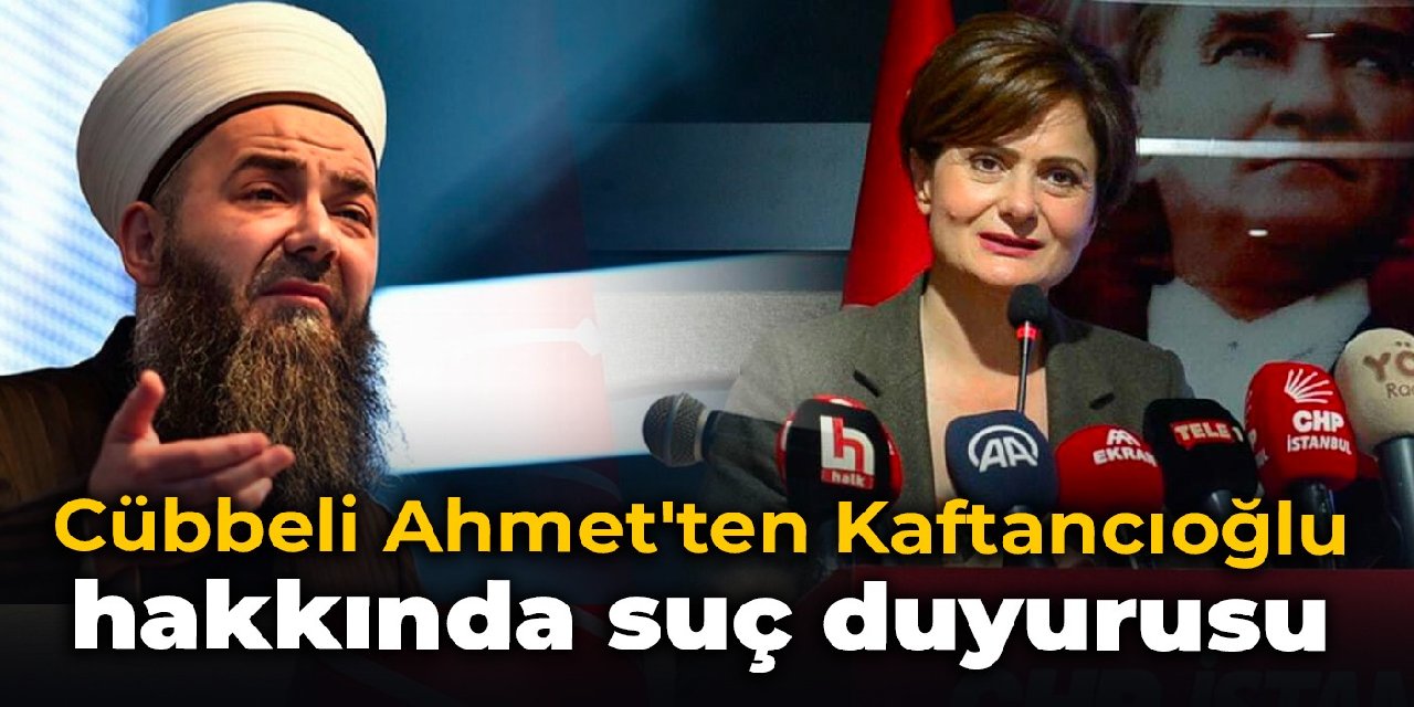 Cübbeli Ahmet'ten Kaftancıoğlu hakkında suç duyurusu