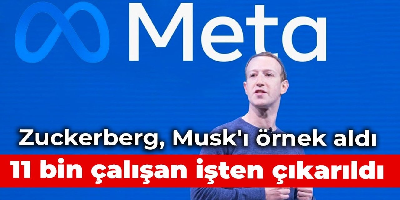 Zuckerberg, Musk'ı örnek aldı: 11 bin çalışan işten çıkarıldı