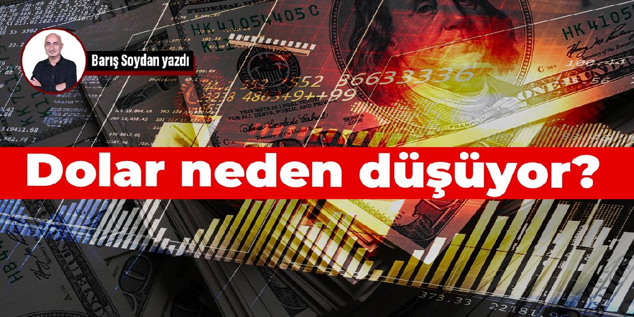 Dolar neden düşüyor?