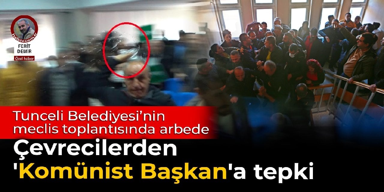 Tunceli Belediyesi’nin meclis toplantısında arbede: Çevrecilerden 'Komünist Başkan'a tepki