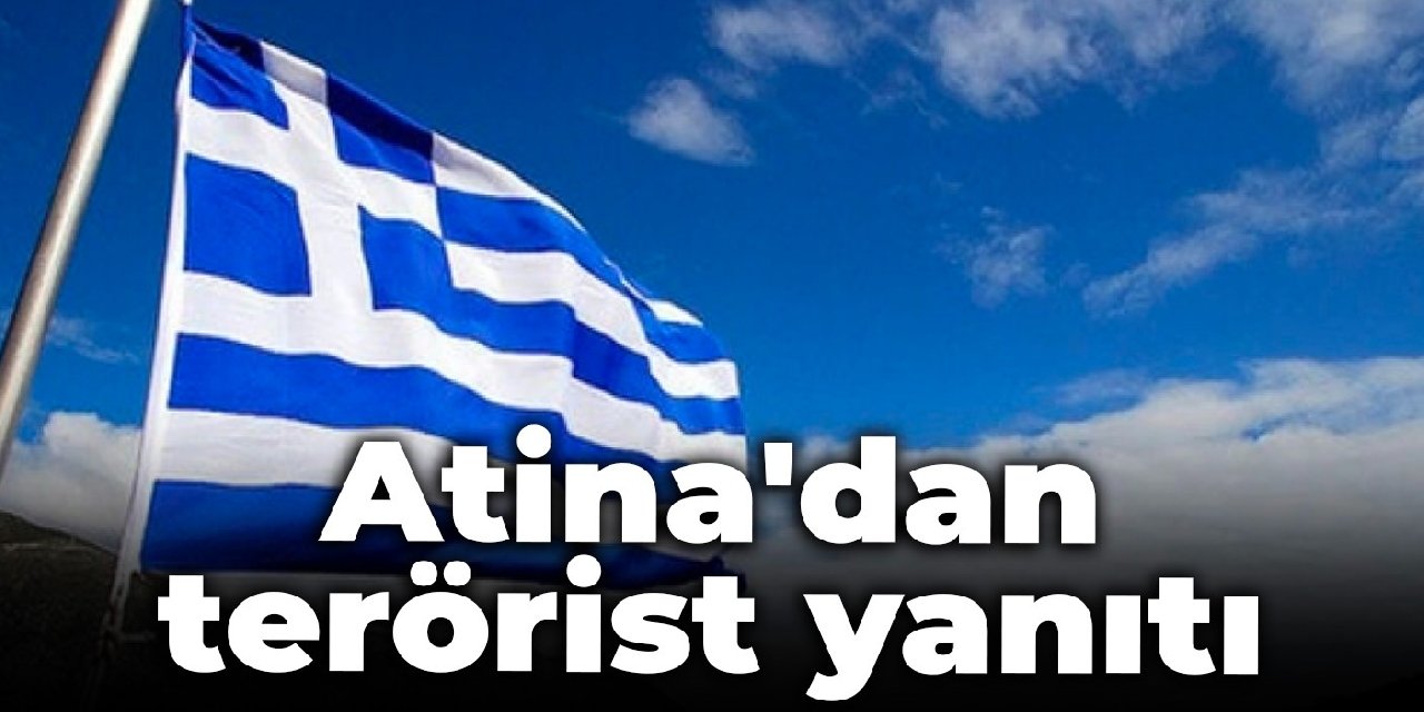 Atina'dan 'terörist Yunanistan'a kaçacaktı' yanıtı