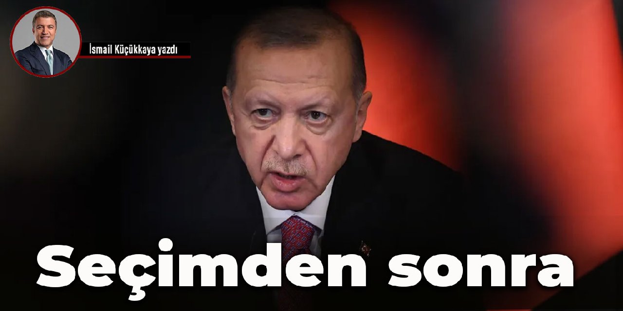 Seçimden sonra