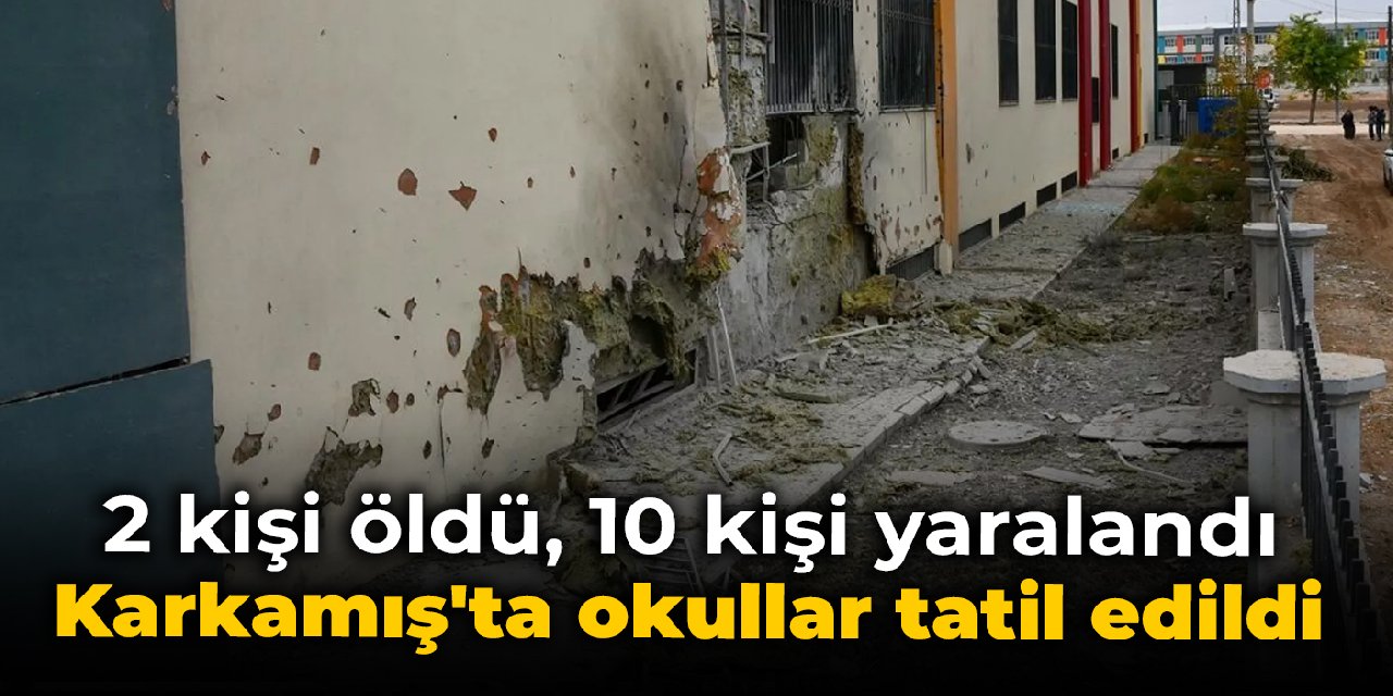 Karkamış'ta okullar tatil edildi