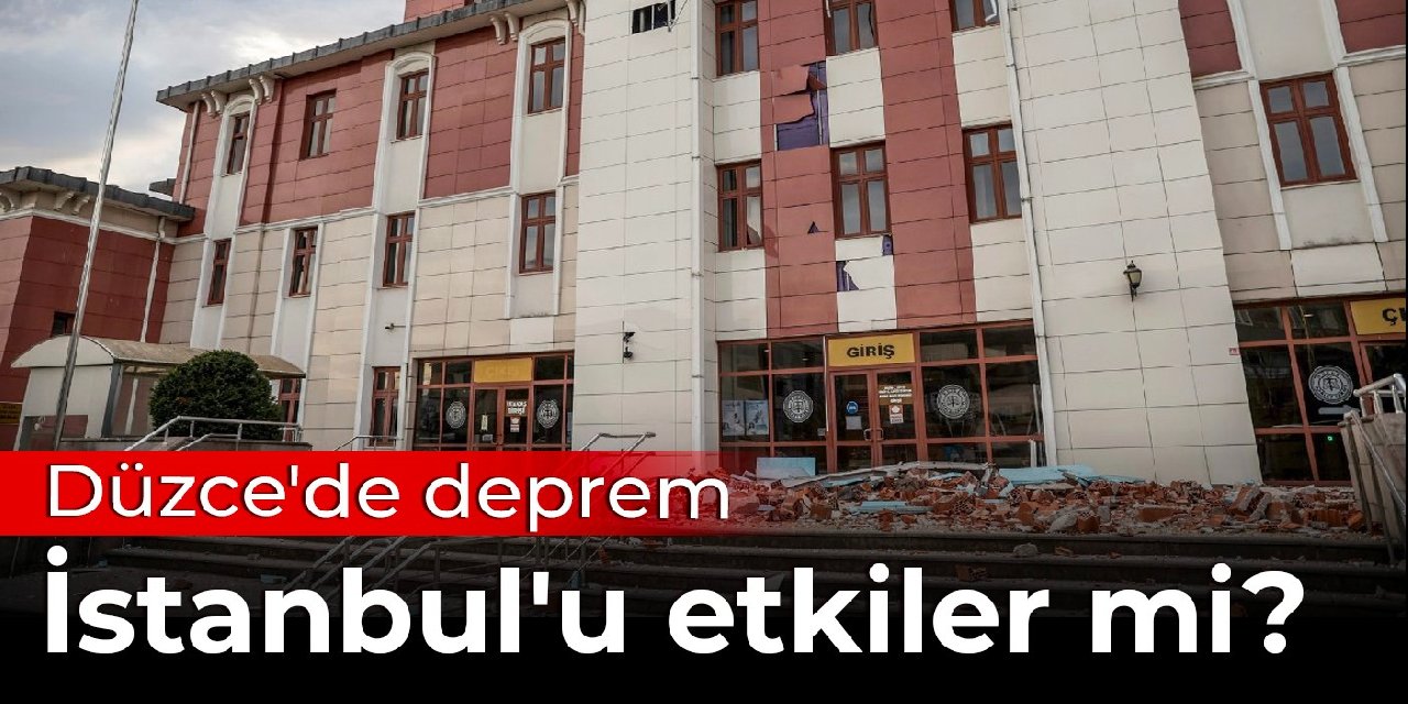 Düzce'de deprem: İstanbul'u etkiler mi?