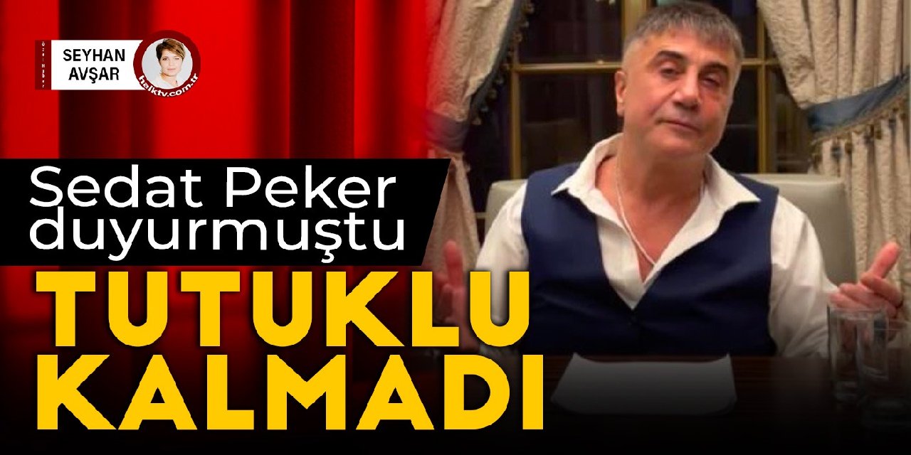 Sedat Peker duyurmuştu: Tutuklu kalmadı