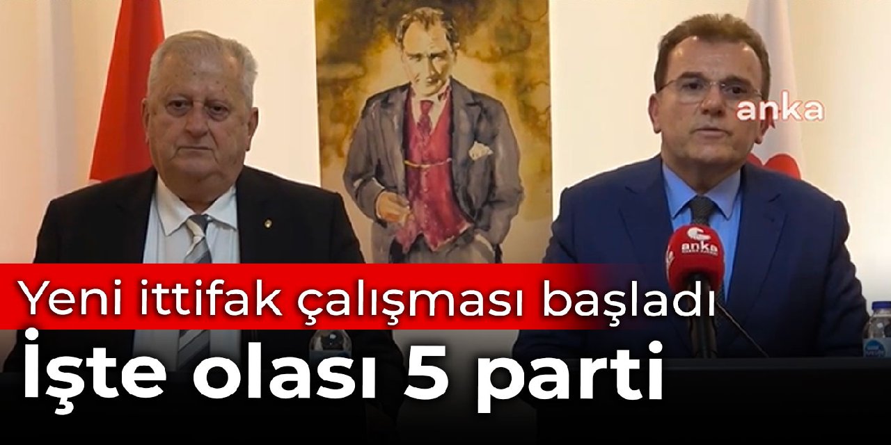 Yeni ittifak çalışması başladı, işte olası 5 parti