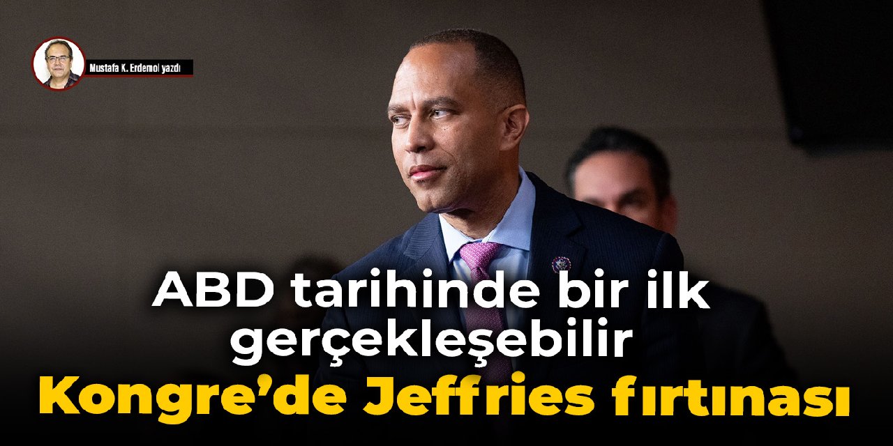 ABD tarihinde bir ilk gerçekleşebilir   Kongre’de Jeffries fırtınası