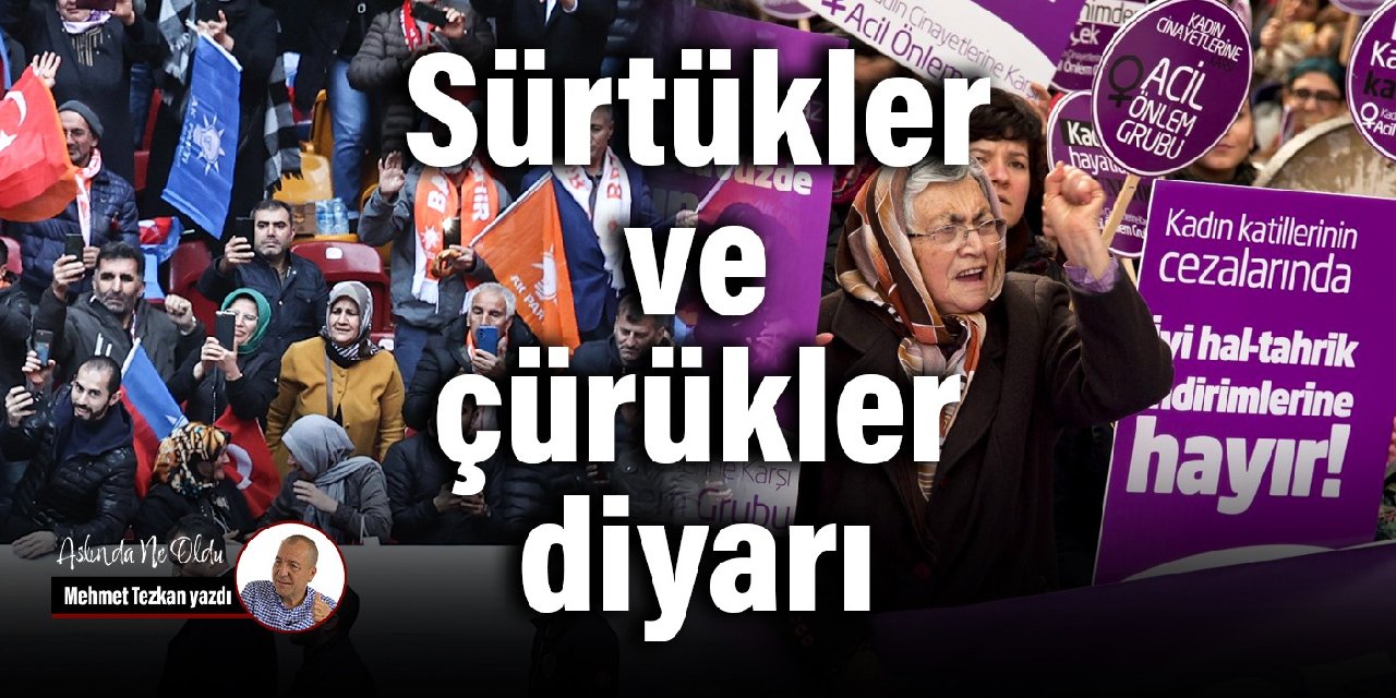 Sürtükler ve çürükler diyarı!