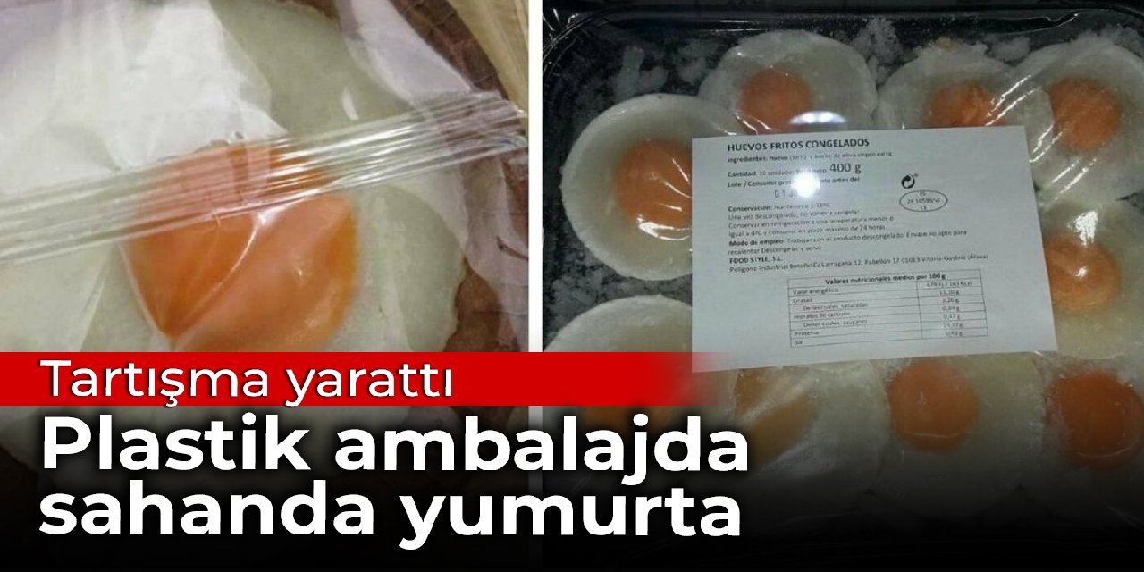 İspanya bunu tartışıyor: Sahanda yumurta plastik ambalajda satılır mı?