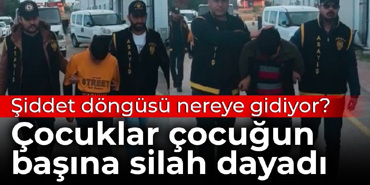 Çocuklar çocuğun başına silah dayadı