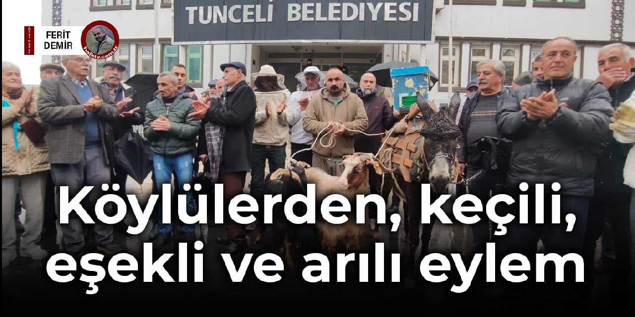 Çevreci köylülerden, keçili, eşekli ve arılı eylem