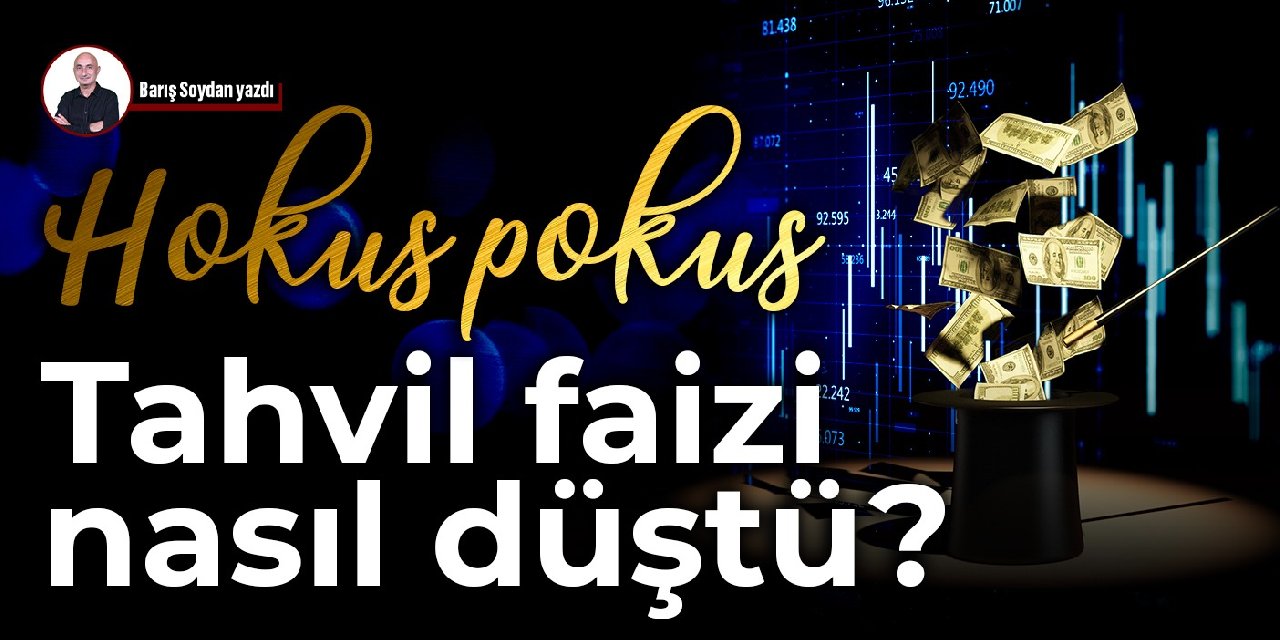 Hokus pokus: Tahvil faizi nasıl düştü?