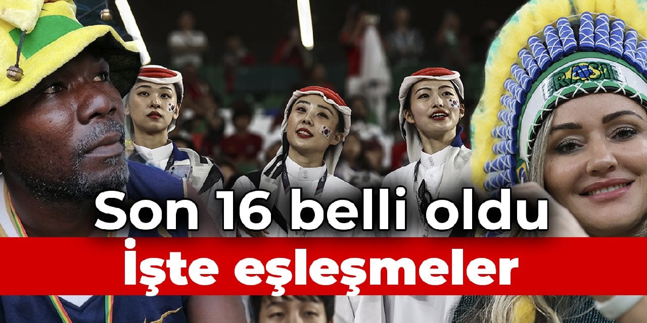 Son 16 belli oldu: İşte eşleşmeler