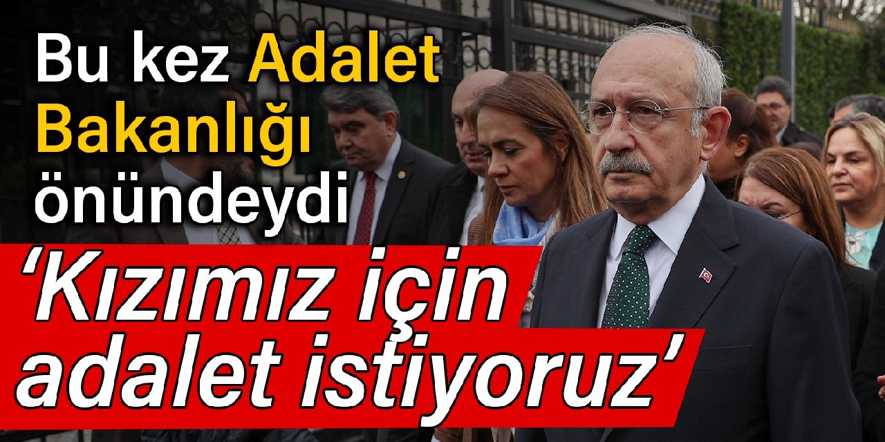 Bu kez Adalet Bakanlığı önündeydi: Kızımız için adalet istiyoruz