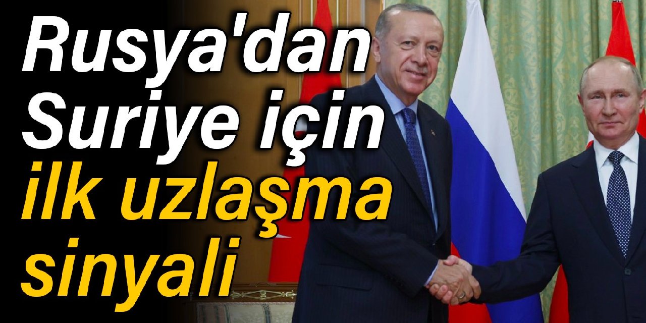 Rusya'dan Suriye için ilk uzlaşma sinyali