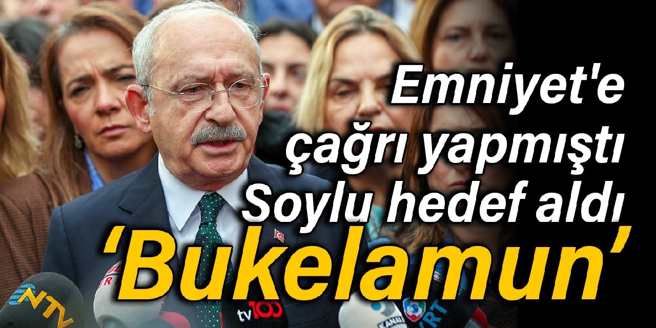 Soylu, Emniyet'e çağrı yapan Kılıçdaroğlu'nu hedef aldı: Bukalemun