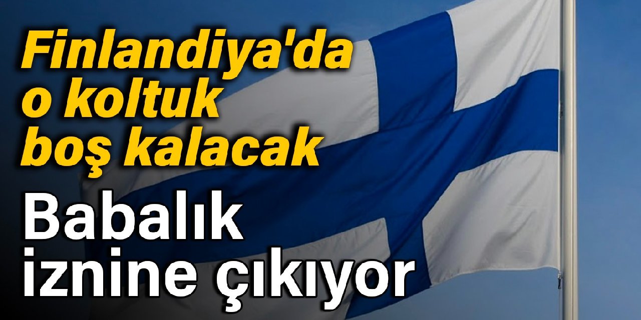 Finlandiya'da o koltuk boş kalacak: Savunma Bakanı babalık iznine çıkıyor