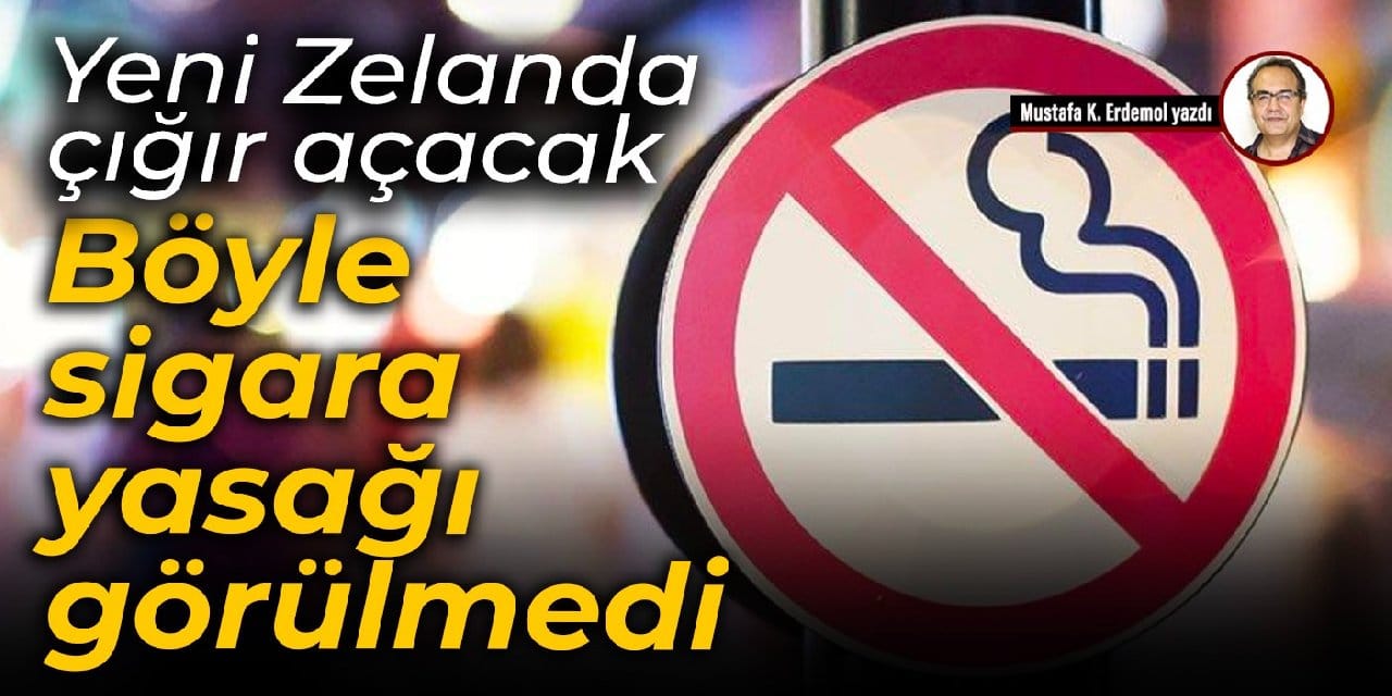Yeni Zelanda çığır açacak  Böyle sigara yasağı görülmedi