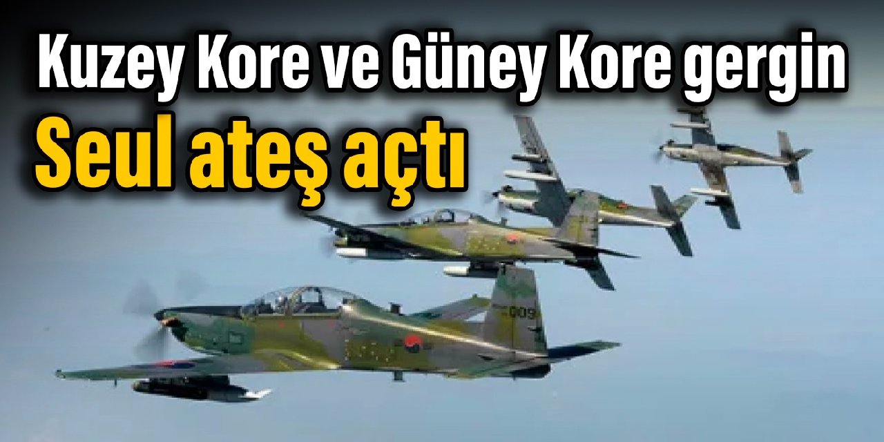 Kuzey Kore ve Güney Kore gergin: Seul ateş açtı