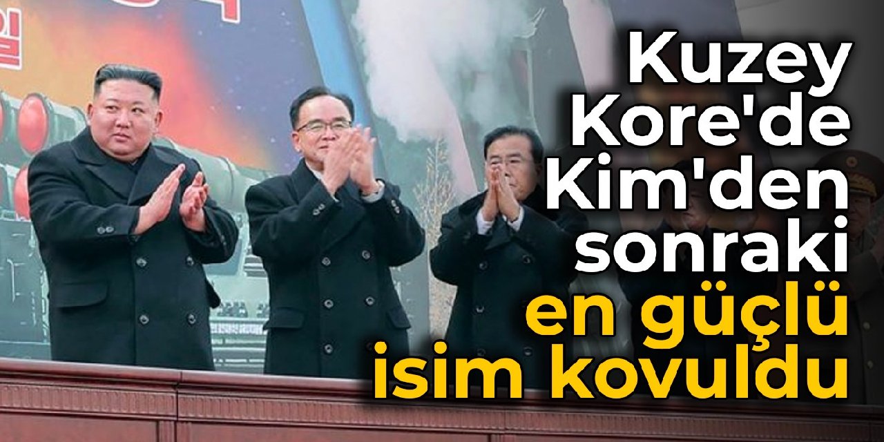 Kuzey Kore'de Kim'den sonraki en güçlü isim kovuldu