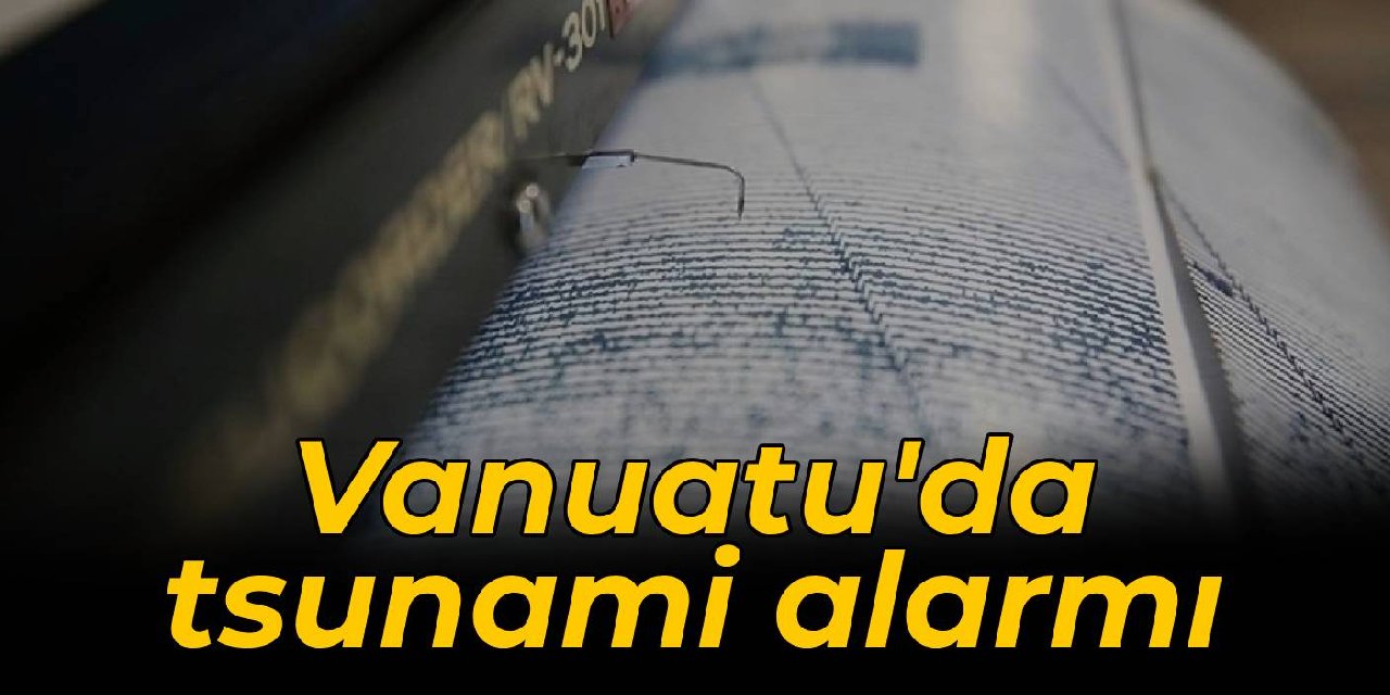Vanuatu'da tsunami alarmı