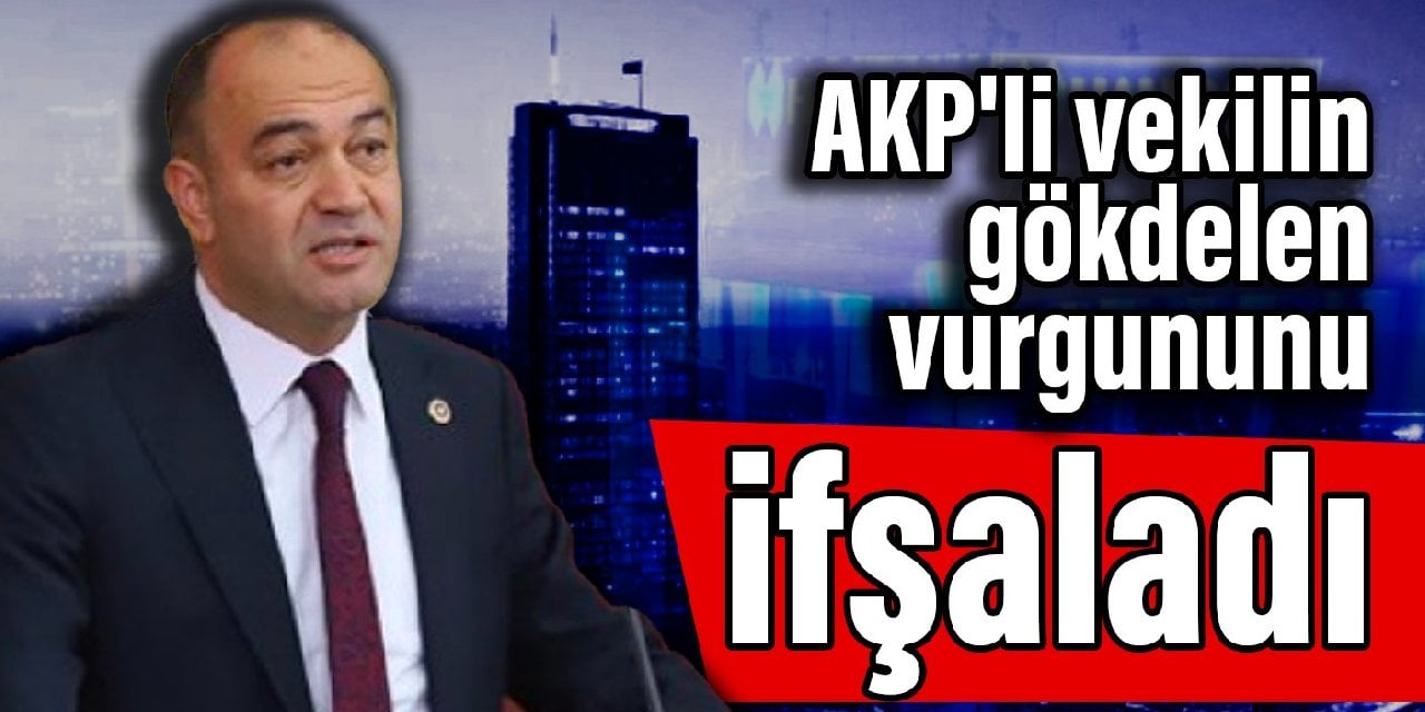 CHP'li Karabat, AKP'li vekilin gökdelen vurgununu ifşaladı