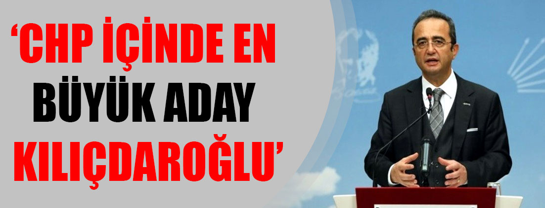 Bülent Tezcan: CHP içinde en büyük aday Kılıçdaroğlu