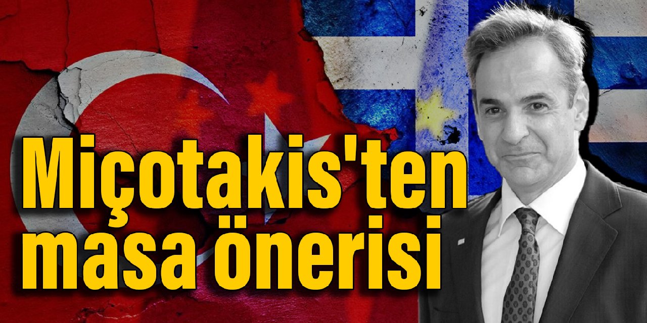 Miçotakis'ten masa önerisi