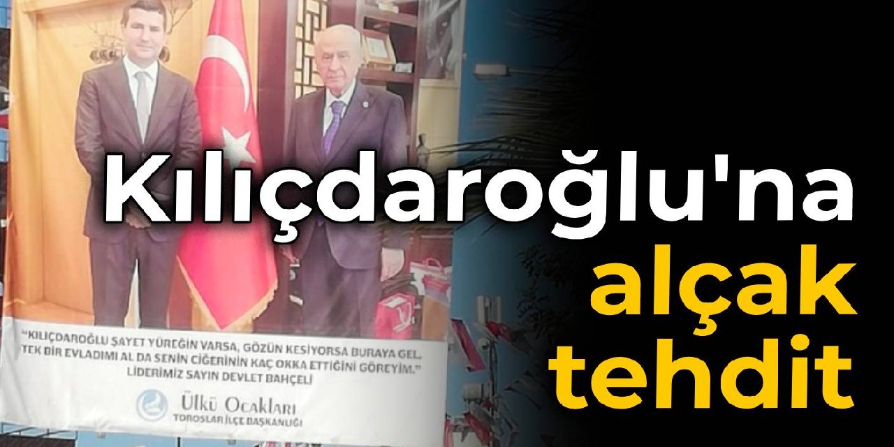 Kılıçdaroğlu'na alçak tehdit