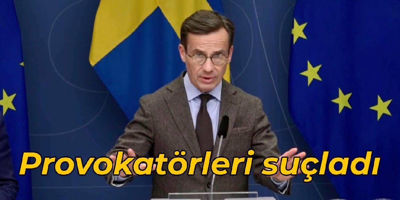 İsveç Başbakanı Kristersson: Provokatörler, İsveç'in NATO üyeliğini engellemeye çalışıyor